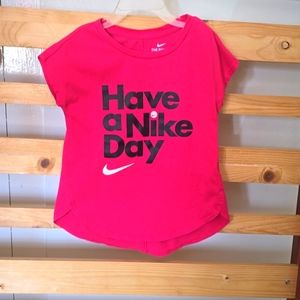 HAVE a NIKE DAY!  Pink girl's tee size 4/5
